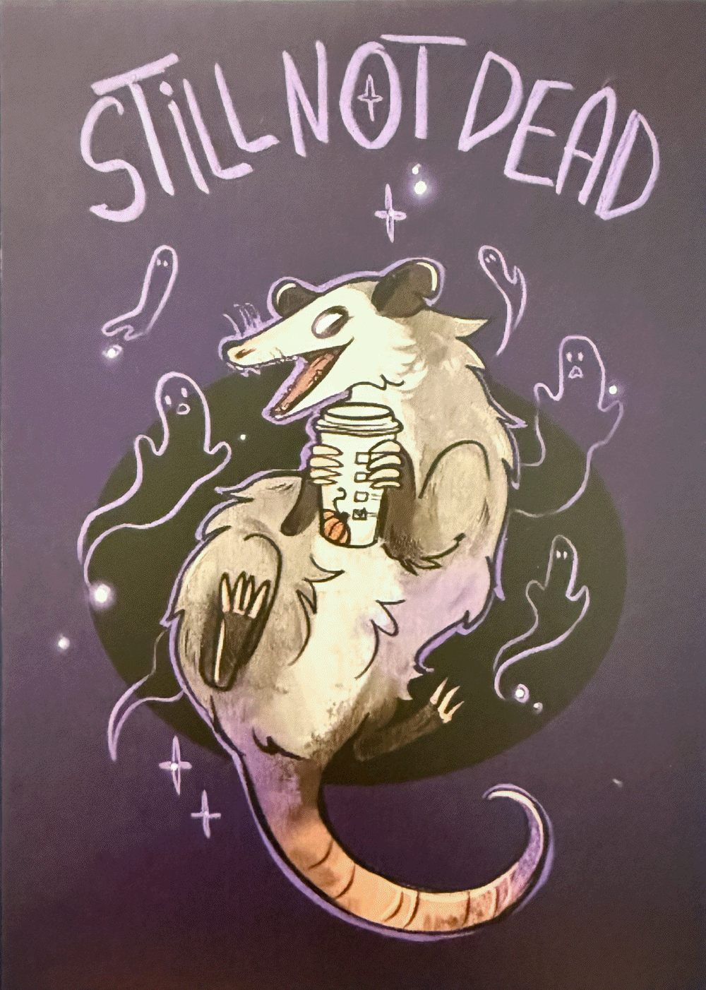 Birthday Postcard that says "still not dead" and features a possum holding a pumpkin spice latte with ghosts around him.