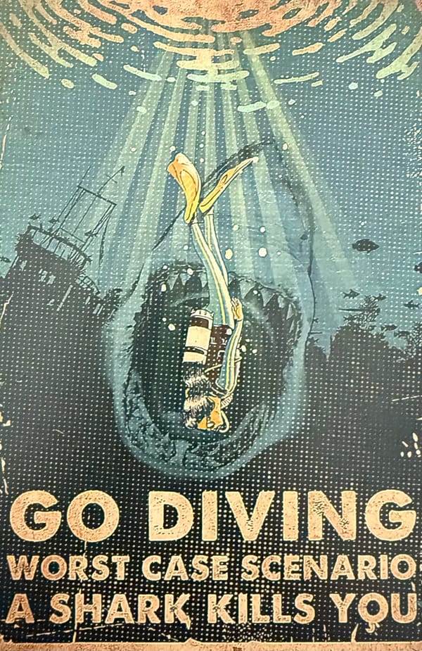 Go Diving: Worst Case Scenario a shark kills you